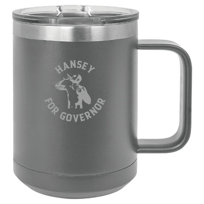 Hansey For Governor 15 oz Mug with Magnetic Lid